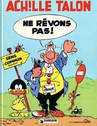 Couverture du livre Achille Talon, Ne rêvons pas - Greg 