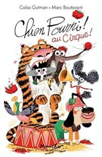 Couverture du livre Chien Pourri au cirque - Marc Boutavant - Colas Gutman