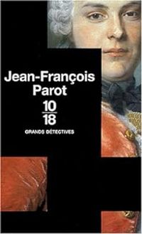 Couverture du livre 3 premières enquêtes de Nicolas Le Floch - Jean Francois Parot