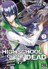 Couverture du livre Highschool of the Dead T02 - Daisuke Sato - Shouji Sato