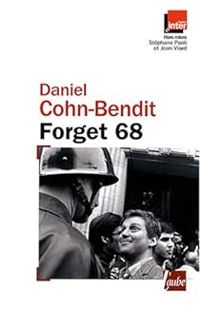 Daniel Cohn Bendit - Jean Viard - Stephane Paoli - Forget 68