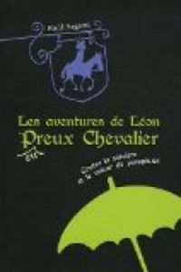 Raul Argemi - Aventures de Léon Peureux Chevalier