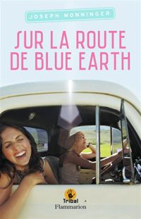 Couverture du livre Sur la route de Blue Earth - Joseph Monninger