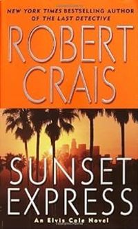 Robert Crais - Sunset Express