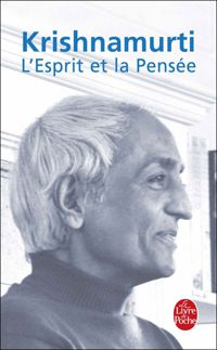 Couverture du livre L'esprit et la pensée - Jiddu Krishnamurti