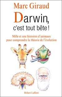 Couverture du livre Darwin, c'est tout bête ! - Marc Giraud