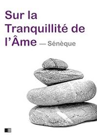 Couverture du livre Sur la tranquillité de l'âme - Seneque 