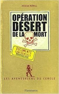 Joshua Mowll - Opération Désert de la mort