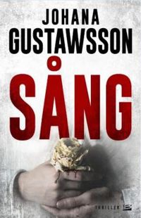 Couverture du livre Sång - Johana Gustawsson