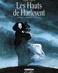 Yann+edith - Les Hauts de Hurlevent, d'Emily Brontë T01