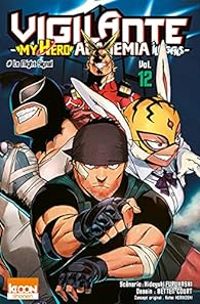 Kohei Horikoshi - Court Betten - Hideyuki Furuhashi - Vigilante - My Hero Academia Illegals