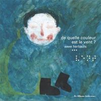 Anne Herbauts - De quelle couleur est le vent ?