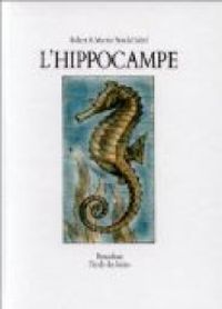 Couverture du livre L'Hippocampe - Arnold Lobel - Robert A Morris