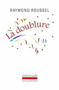 Raymond Roussel - La doublure