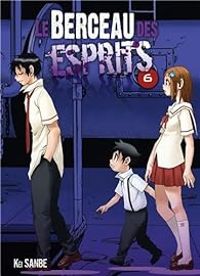 Couverture du livre Le berceau des esprits - Kei Sanbe