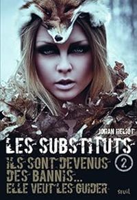 Couverture du livre Les Substituts - Johan Heliot