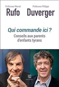 Couverture du livre Qui commande ici ? - Marcel Rufo - Philippe Duverger