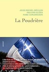 Couverture du livre La poudrière - Jean Michel Decugis - Pauline Guena - Marc Leplongeon