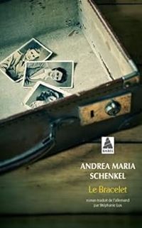 Andrea Maria Schenkel - Le bracelet