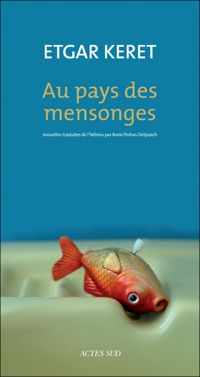 Etgar Keret - Au pays des mensonges