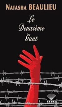 Couverture du livre Le deuxième gant - Natasha Beaulieu