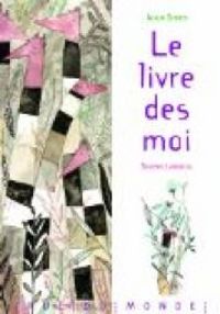 Alain Serres - Solenn Larnicol - Le livre des moi