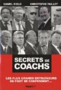 Daniel Riolo - Christophe Paillet - Secrets de coachs