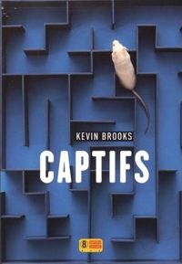 Couverture du livre Captifs - Kevin Brooks