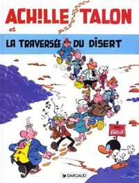 Couverture du livre Achille Talon et la traversée du disert - Greg 