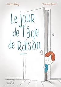 Couverture du livre Le jour de l'âge de raison - Didier Levy - Thomas Baas