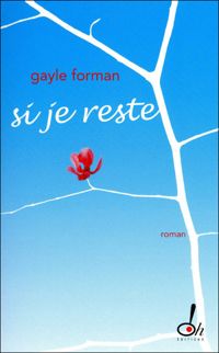 Couverture du livre Si je reste - Gayle Forman