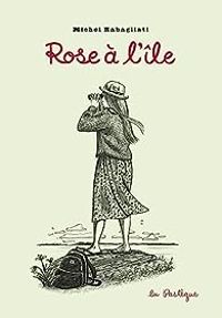 Couverture du livre Rose à l'île - Michel Rabagliati