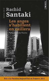 Rachid Santaki - Les Anges s'habillent en caillera