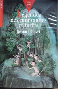 Couverture du livre Légendes des montagnes et forêts - Bernard Clavel