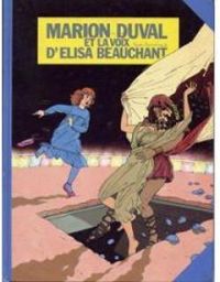 Couverture du livre Marion Duval et la voix d'Elisa Beauchant - Yvan Pommaux