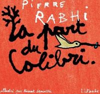 Couverture du livre La part du colibri  - Pierre Rabhi