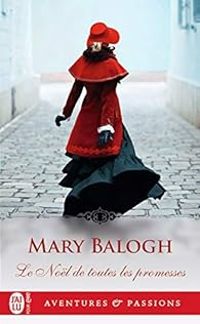 Mary Balogh - Le Noël de toutes les promesses