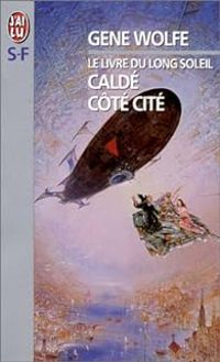 Gene Wolfe - Calde, côté cité