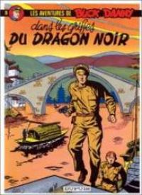 Couverture du livre Dans les griffes du dragon noir - Jean Michel Charlier - Victor Hubinon