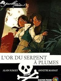 Couverture du livre L'or du serpent à plumes - Alain Surget