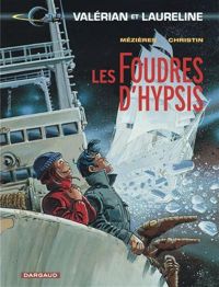 Couverture du livre Les Foudres d'Hypsis - Pierre Christin - Jean Claude Mezieres