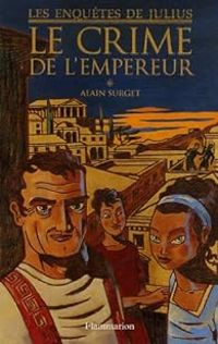 Couverture du livre Le crime de l'empereur - Alain Surget