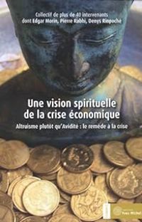 Edgar Morin - Une vision spirituelle de la crise économique