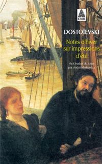 Couverture du livre Note d'hiver sur impression d'été - Fiodor Dostoievski