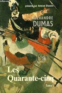 Couverture du livre Les Quarante-cinq - Alexandre Dumas