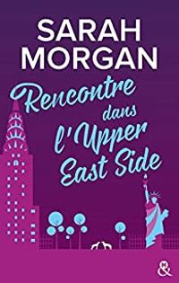 Sarah Morgan - Rencontre dans l'Upper East Side