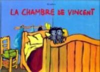 Couverture du livre La Chambre de Vincent - Gregoire Solotareff