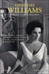 Tennessee Williams - Théâtre - Roman - Mémoires