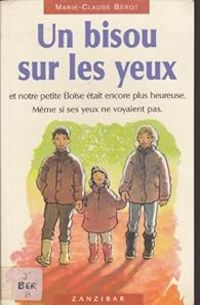 Couverture du livre Un bisou sur les yeux - Marie Claude Berot - Jean Louis Henriot