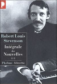 Couverture du livre Robert Louis Stevenson. Intégrale des Nouvelles - Robert Louis Stevenson